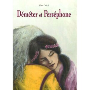 Demeter et Persephone - Éditions Kaleidoscope