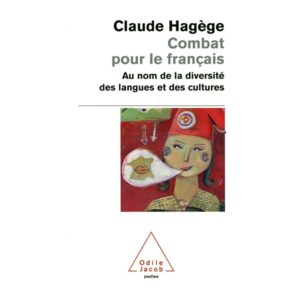 Combat pour le français - Claude Hagège