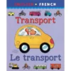 Transport/Les transports - premiers livres bilingues anglais-français