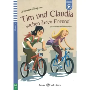 Tim und Claudia suchen ihren Freund - lecture graduée Allemand