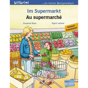 Im Supermarkt / Au supermarché - bilingue allemand-français