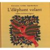 L'éléphant volant - Collection Karé - Jasmin éditions
