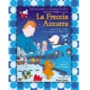 La Freccia Azzurra - LIvre + film dessin animé d'Enzo D'Alò