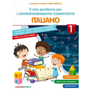 Il mio quaderno per l'approfondimento delle competenze - Italiano scuola