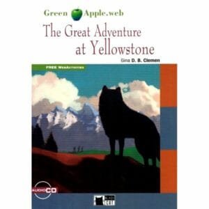 The Great Adventure at Yellowstone - Lecture anglais + CD