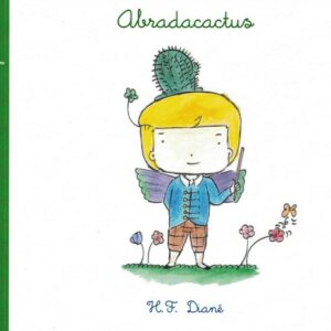 Abradacactus - Le monde merveilleux des florafées