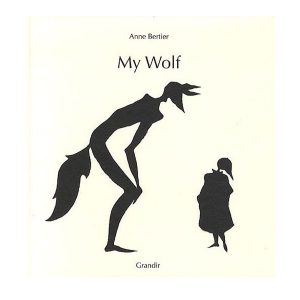 My wolf - Mon loup version anglaise - Grandir
