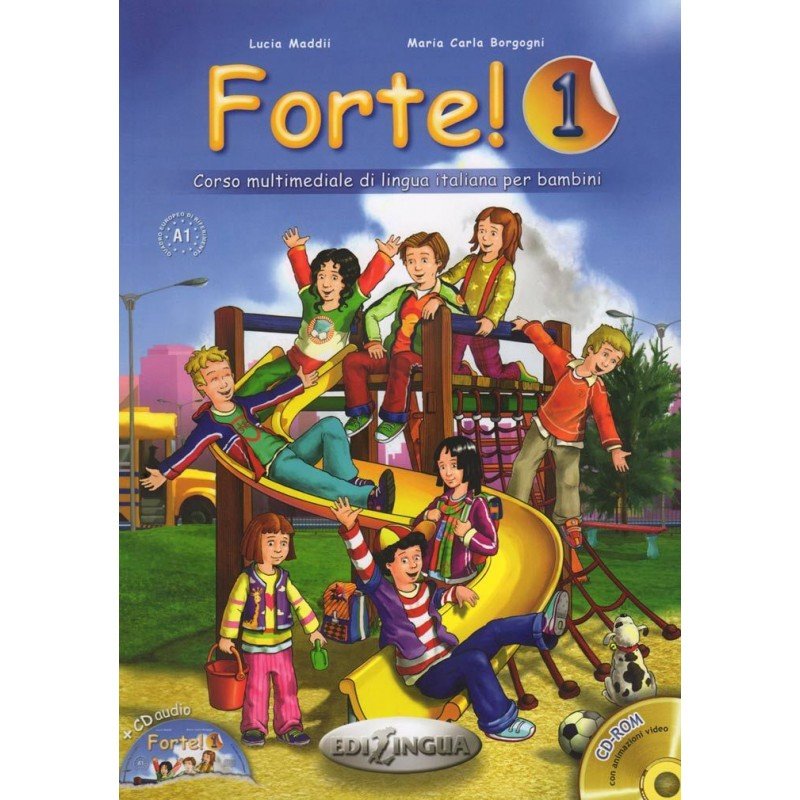 Forte! 1 ~ Corso di lingua italiana per bambini. Livello elementare (A1)  Livre de l'élève+Exercices+CD - ENFANTILINGUE