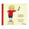 8445 thickbox default La plume de Victor Victor had a feather Album bilingue francais anglais 2 - 9782914216548 -