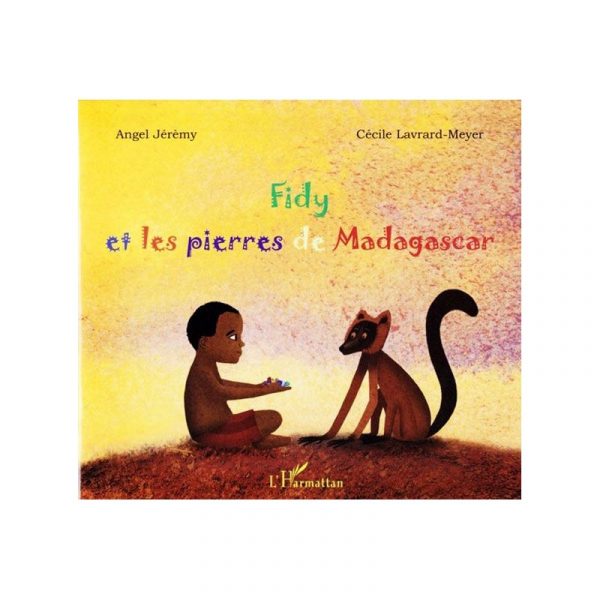 Fidy et les pierres de Madagascar