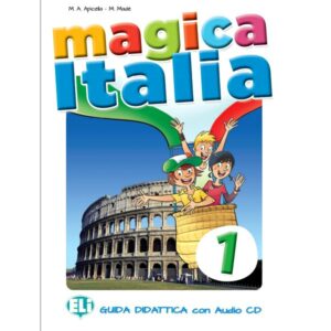 Magica Italia 1 - Guida didattica - Eli