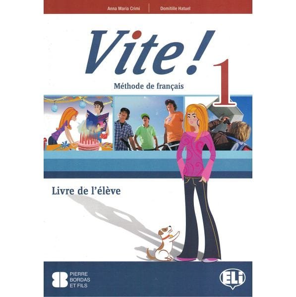 Vite ! Méthode de français LE - Manuel de l'élève