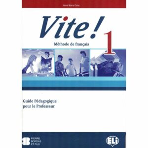 Vite ! Méthode de français LE - Guide pédagogique prof