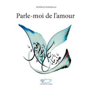Parle-moi d'amour - bilingue français-arabe