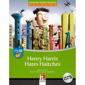 Henry Harris hate Haitches - Helbling young readers - Lectures anglais