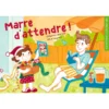 Marre d'attendre - kamishibaï en français