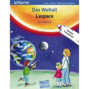 Das Weltall / L'espace - allemand-français - Bilibri