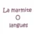 La marmite aux langues - Collection chez Dadoclem éditions