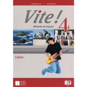 Vite ! 4 - Méthode de français - Cahier d'activités