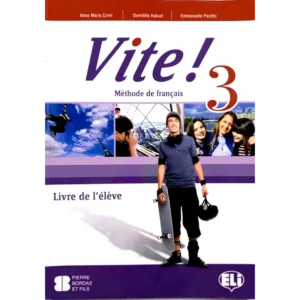 VITE 3 Méthode de français langue étrangère - Livre élève