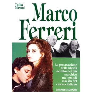 "Marco Ferreri" di Tullio Masoni - Studi di cinema - italiano
