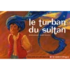Le turban du Sultan - kamishibaï bilingue français-anglais