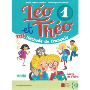 Léo et Théo - 1 - Méthode de Français - FLE
